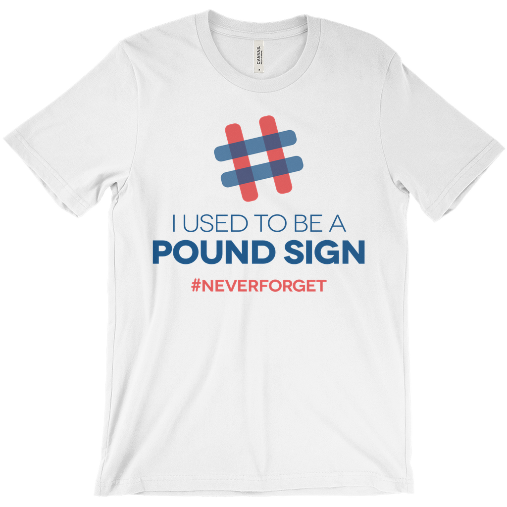 I Used To Be A Pound Sign Tee